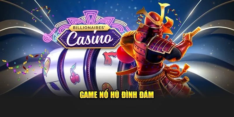 Game nổ hũ đình đám